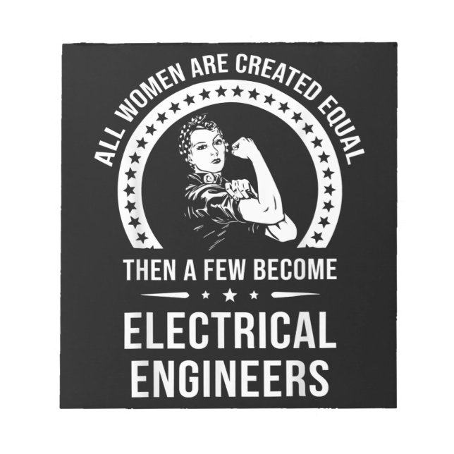 Electrical Engineer For Women Are Created Equal Notepad (Front)