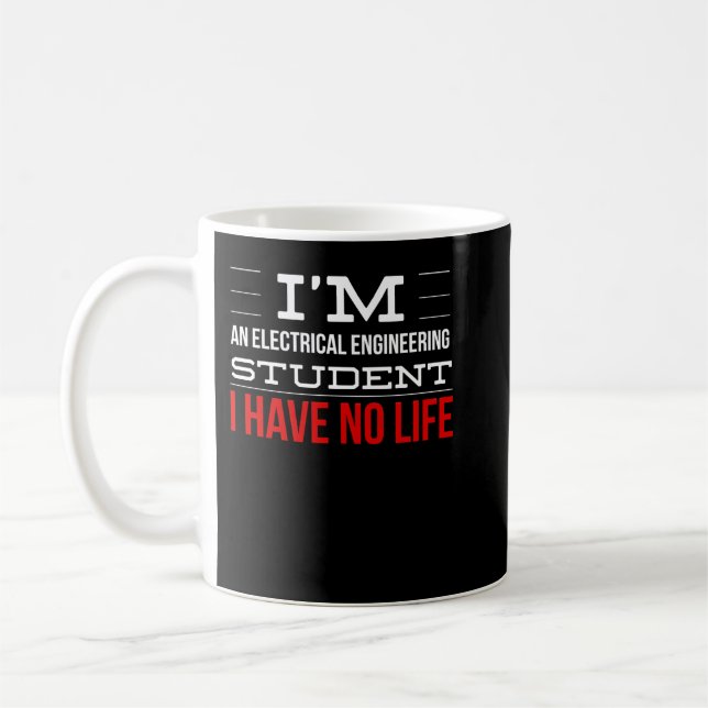 Electrical Engineer Funny Shirt Engineering Studen Coffee Mug (Left)