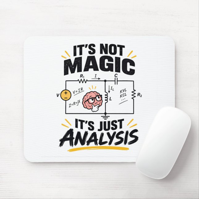 Electrical Engineer It's Not Magic - Just Analysis Mouse Mat (With Mouse)