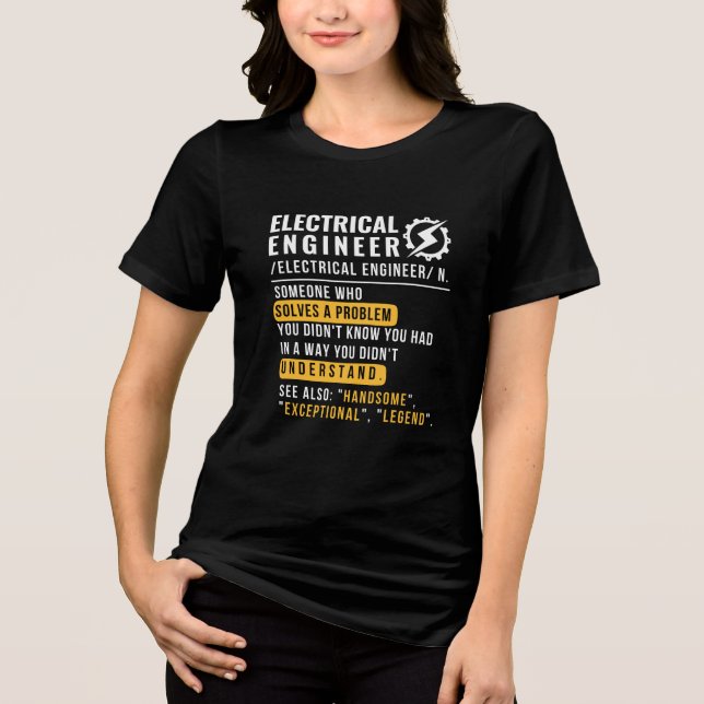 Electrical Engineer [noun] T-Shirt Tri-Blend Shirt (Front)