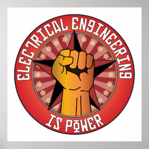 Electrical Engineering Is Power Poster