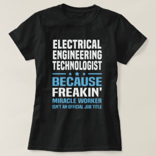 Electrical Engineering Technologist T-Shirt