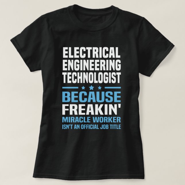 Electrical Engineering Technologist T-Shirt (Design Front)