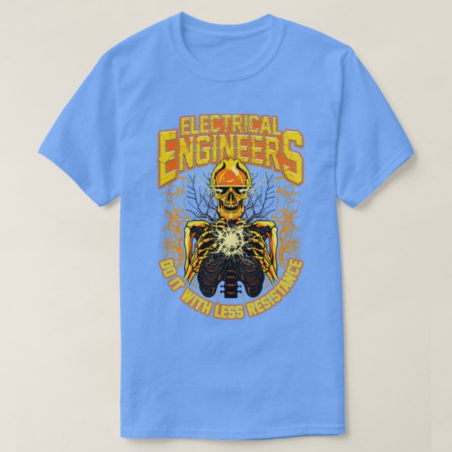 Electrical Engineers Do It With Less Resistance T-Shirt (Design Front)