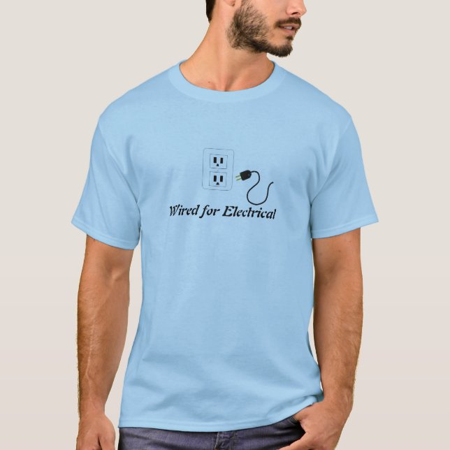 Electrical Outlet and Saying T-Shirt (Front)