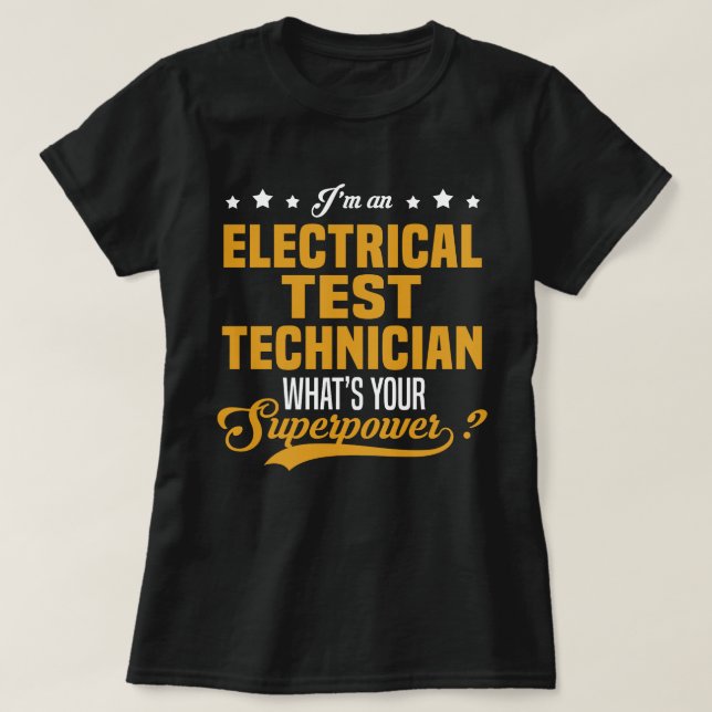 Electrical Test Technician T-Shirt (Design Front)