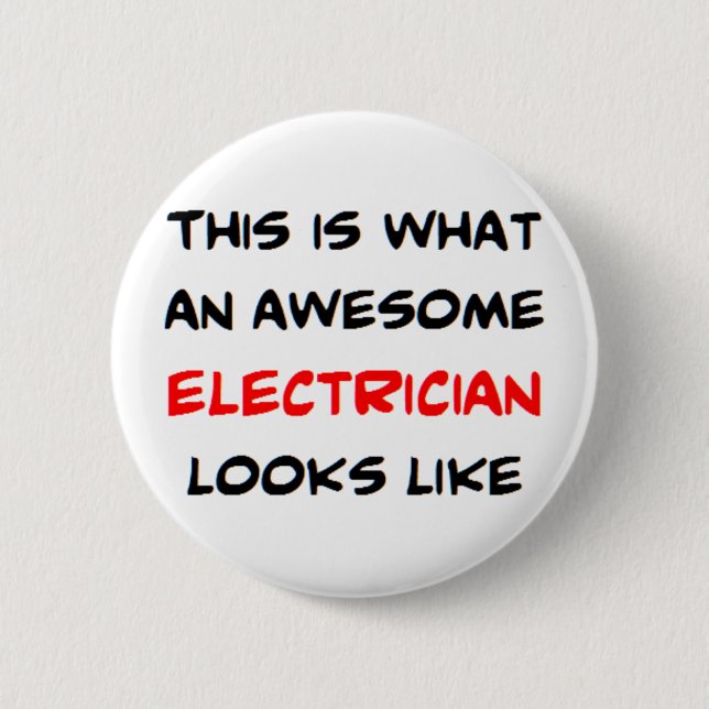 electrician, awesome 6 cm round badge (Front)