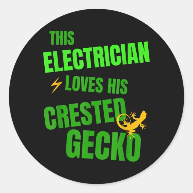 Electrician Crested Gecko Lover Funny Reptile Classic Round Sticker (Front)