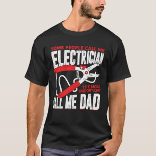 Electrician Dad Father Gift T-Shirt