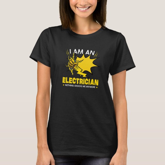 Electrician Electrical Engineer Lineman Electrical T-Shirt (Front)