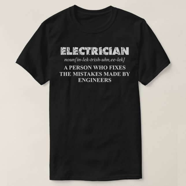 Electrician Electrical Lineman Electricity Gift  ( T-Shirt (Design Front)
