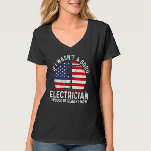Electrician Electrical Lineman Engineer _3 T-Shirt