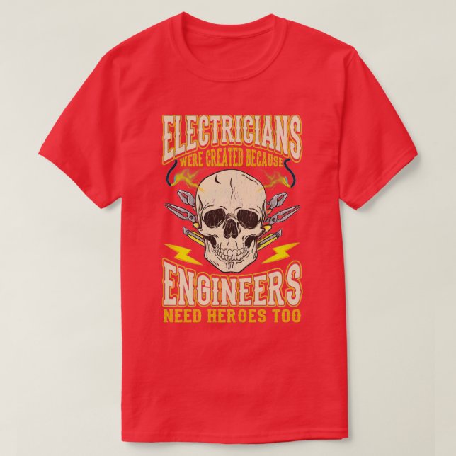 Electrician Electricians Funny Quotes Electrician  T-Shirt (Design Front)