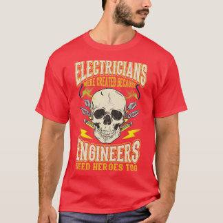 Electrician Electricians Funny Quotes Electrician  T-Shirt
