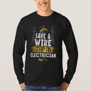 Electrician For Electricians Electrician T-Shirt