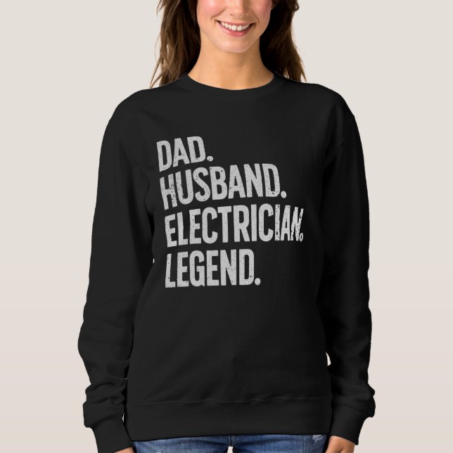Electrician For Husband Dad Electrical Engineer 2 Sweatshirt (Front)