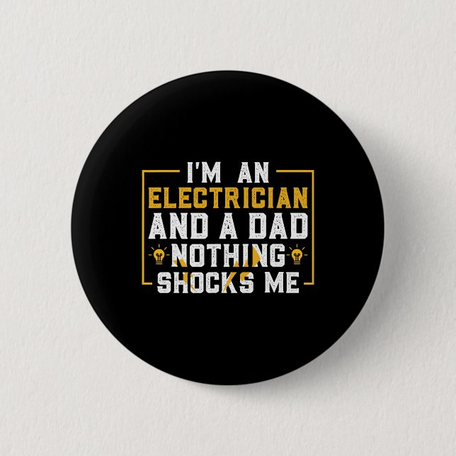 Electrician Funny Electrical Engineering Electrica 6 Cm Round Badge (Front)