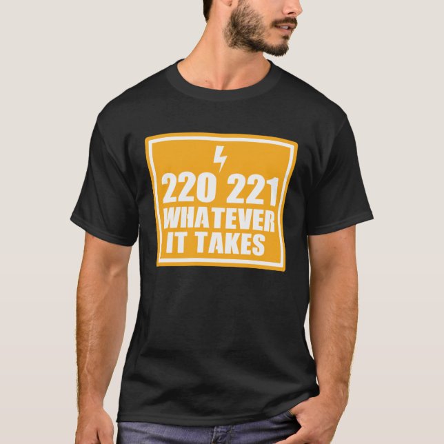 ELECTRICIAN HANDY MAN 220 221 WHATEVER IT TA T-Shirt (Front)