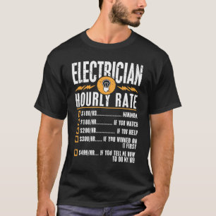 Electrician Hourly Rate T-Shirt