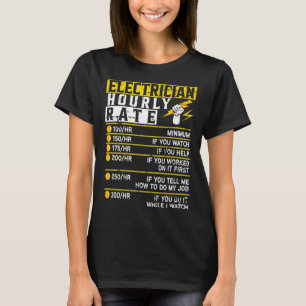 Electrician Hourly Rate Voltage Lineman Circuit Ca T-Shirt