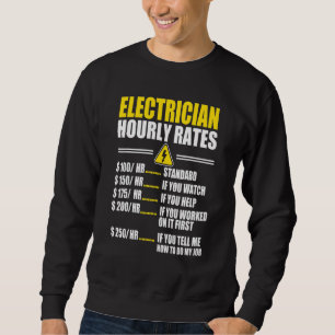Electrician Hourly Rates Electricians Lineman Sweatshirt