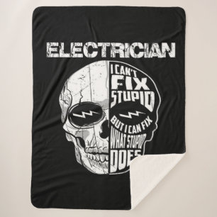 Electrician I Can't Fix Stupid Skull Gift Sherpa Blanket