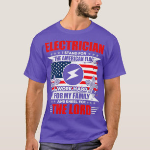 Electrician I Stand For My Family Gift Funny T-Shirt