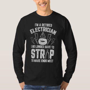 Electrician Im Retired Graphic T-Shirt