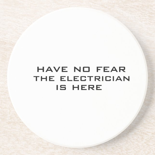 Electrician is here coaster (Front)