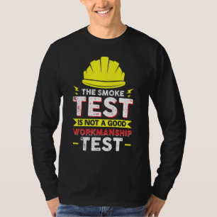 Electrician Job Colleague And Coworker Smoke Test T-Shirt
