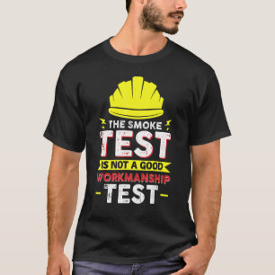 Electrician Job Colleague And Coworker Smoke Test T-Shirt