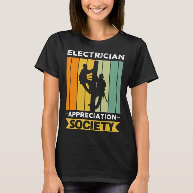 Electrician Job Colleague And Coworker Society T-Shirt (Front)