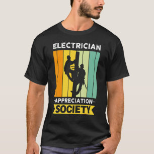 Electrician Job Colleague And Coworker Society T-Shirt