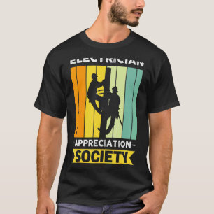 Electrician Job Colleague And Coworker Society T-Shirt