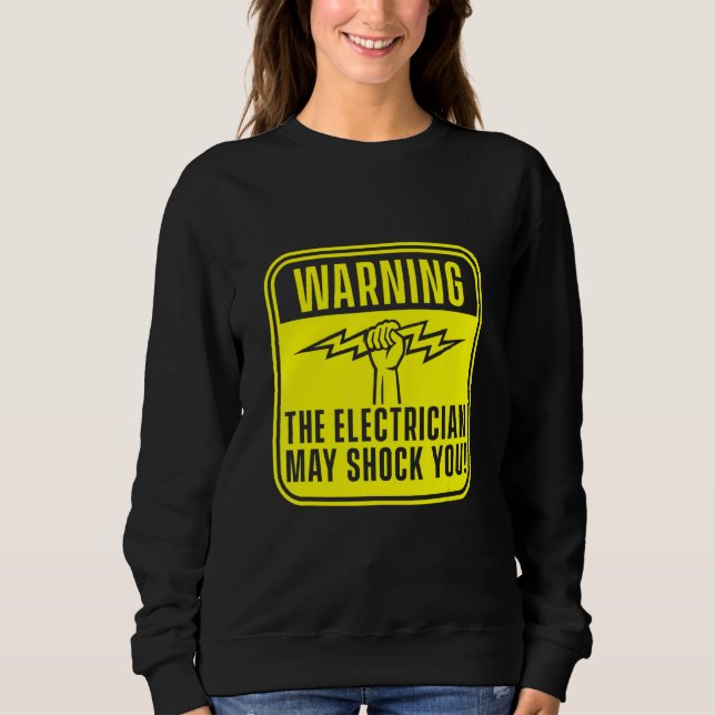 Electrician Lineman Craftsman Electric Engineer Hi Sweatshirt (Front)