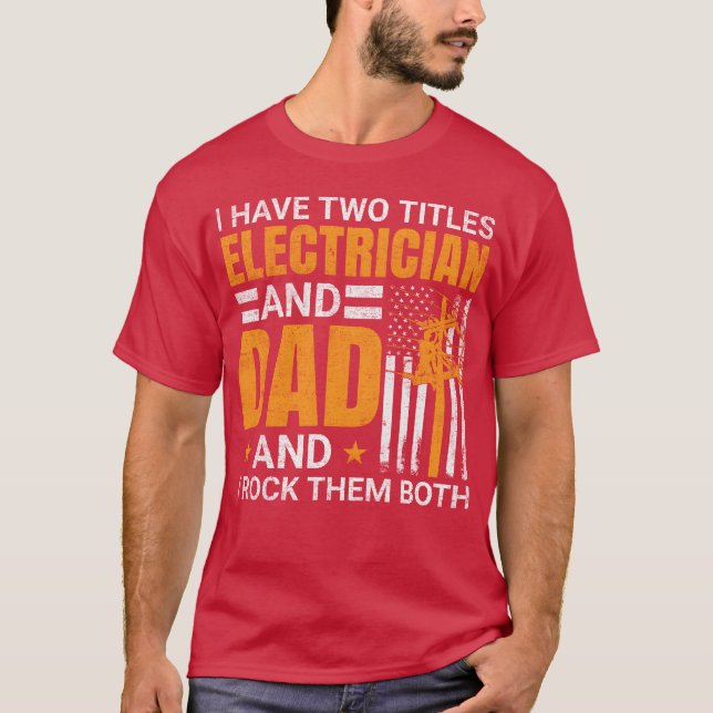 Electrician Lineman Dad and I rockhem both boy T-Shirt (Front)
