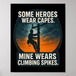 Electrician Lineworker Pride Climbing Spikes Desig Poster