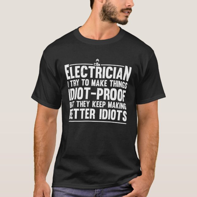 Electrician Men Dad Lineman Electronics Engineers T-Shirt (Front)