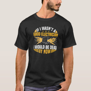 Electrician Men Women Licensed Electrician Lineman T-Shirt