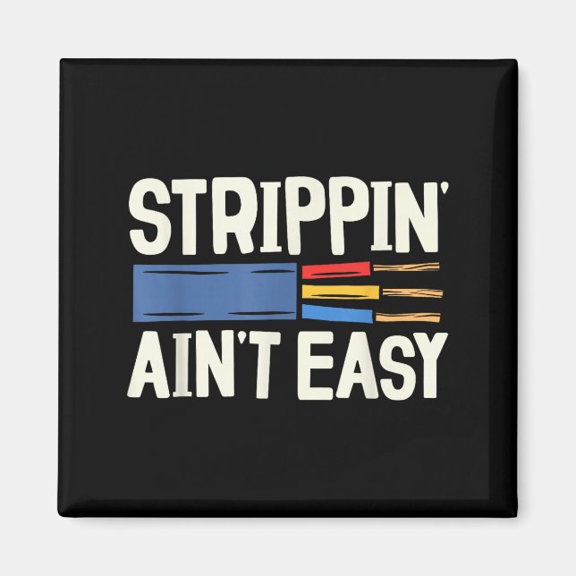 Electrician N Ain't Easy Dad Grandpa Papa Fathers  Magnet (Front)