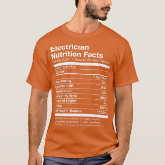Electrician Nutrition Facts List Funny  T-Shirt