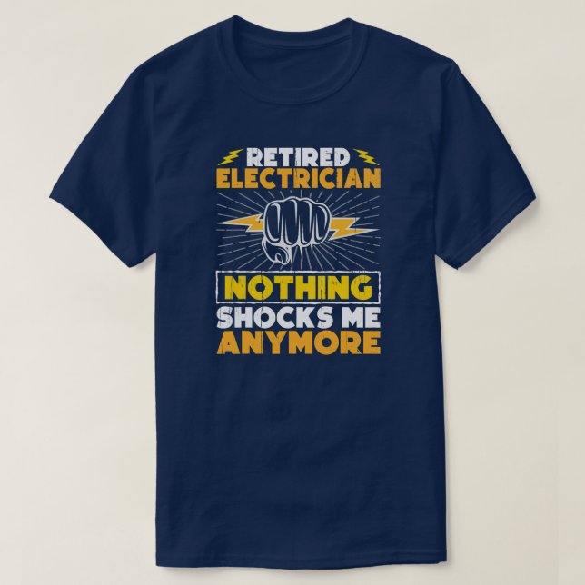 Electrician Retirement Art For Men Women Retired T-Shirt (Design Front)