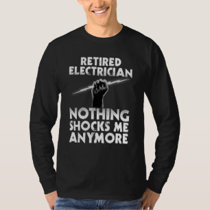 Electrician Retirement For Men Women Retired Elect T-Shirt