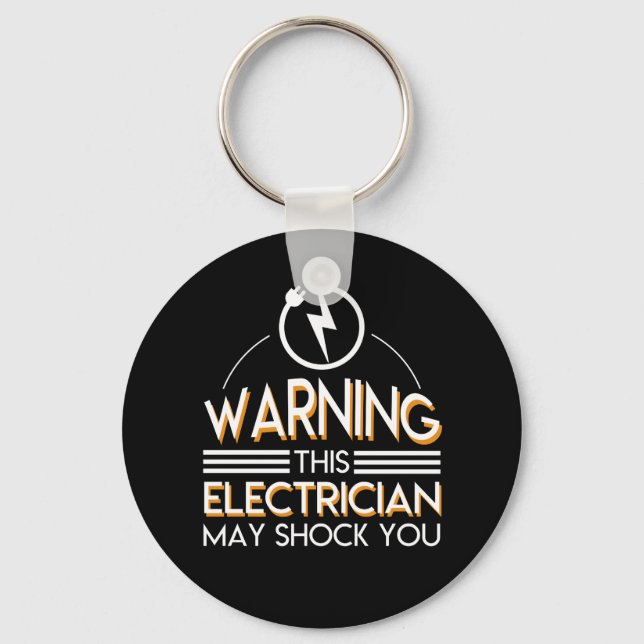 Electrician Shock You Funny Men Women Shirt Key Ring (Front)