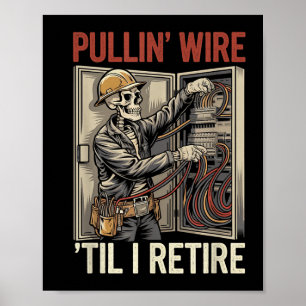 Electrician Skull Pullin Wire Til I Retire Vintage Poster