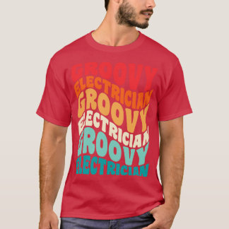 Electrician Vintage Retro 60s 70s 80s Vibes T-Shirt