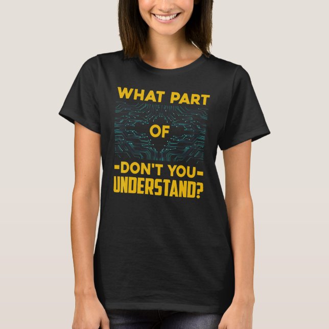 Electrician What Part Of Don't You Understand T-Shirt (Front)