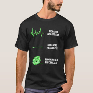 Electrician Worker Electrician Workers T-Shirt