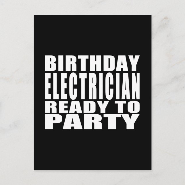 Electricians : Birthday Electrician Ready to Party Invitation Postcard (Front)