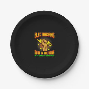 Electricians Do It In Dark Electrician Funny Paper Plate
